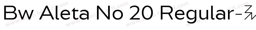 Bw Aleta No 20 Regular字体转换